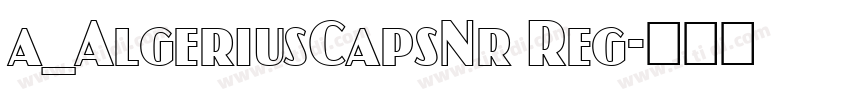 a_AlgeriusCapsNr Reg字体转换
